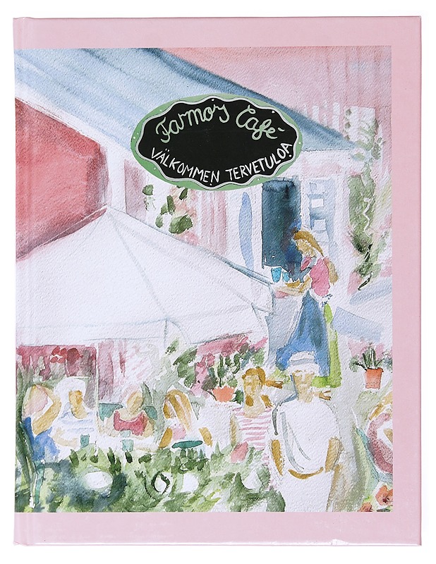 Farmors cafe? : välkommen = tervetuloa - Enberg, Ylva - Ruokakirjat - 10105601399 - 0
