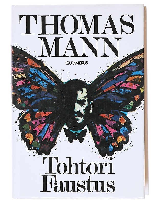 Tohtori Faustus : saksalaisen säveltäjän Adrian Leverkühnin elämä erään hänen ystävänsä kertomana - Mann, Thomas - Romaanit ja novellit - 10105601411 - 0