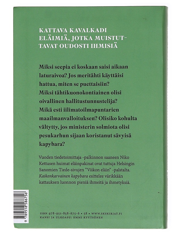 Kaikenkarvainen kapybara : tiedetoimittaja kertoo luonnon kummajaisista - Niko Kettunen - Tietokirjat ja oppaat - 10105601410 - 1