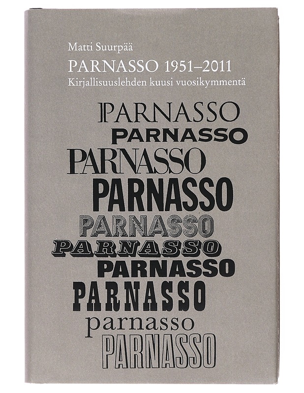 Parnasso 1951-2011 / kirjallisuuslehden kuusi vuosikymmentä - Matti Suurpää - Historiakirjat - 10105601414 - 0