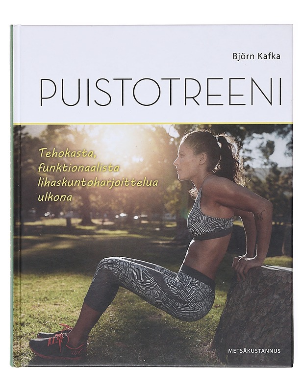 Puistotreeni - Björn Kafka - Tietokirjat ja oppaat - 10105601422 - 0
