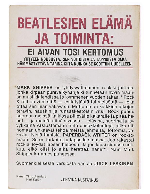 Paperback writer : Beatlesien elämä ja toiminta - Shipper, Mark - Romaanit ja novellit - 10105601444 - 1