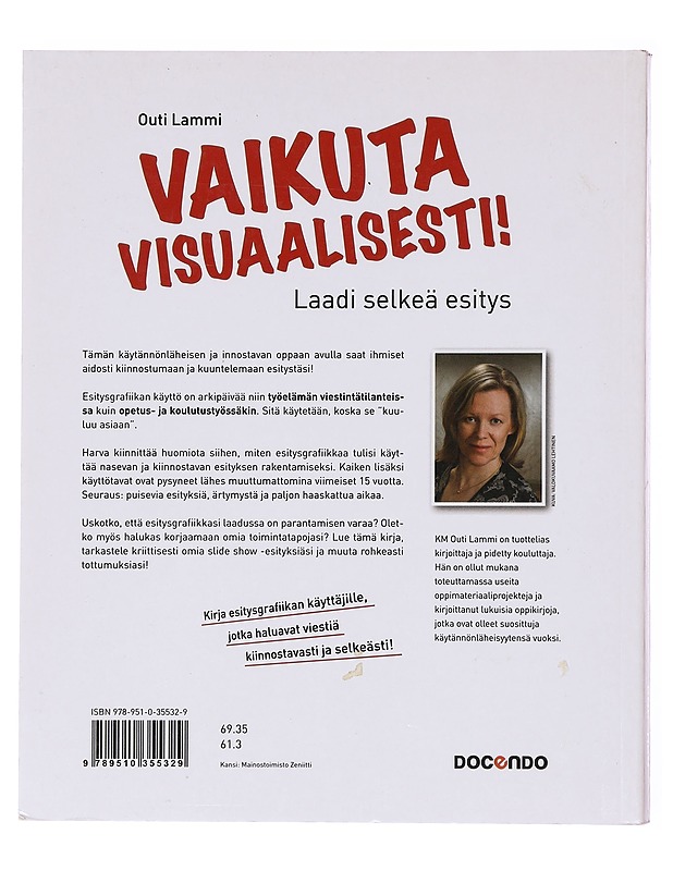 Vaikuta visuaalisesti! : laadi selkeä esitys - Outi Lammi - Tietokirjat ja oppaat - 10105601454 - 1