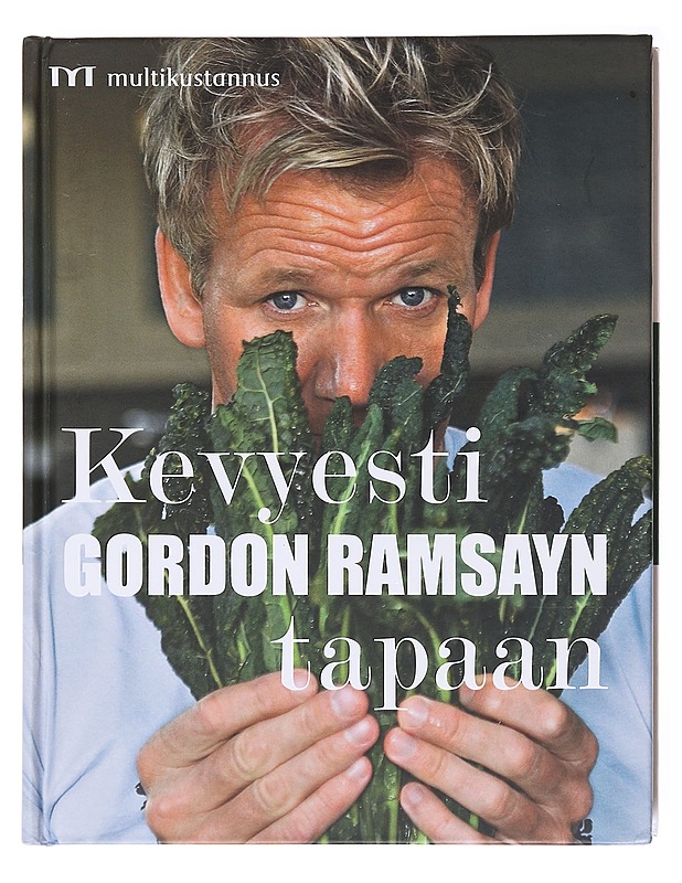 Kevyesti Gordon Ramsayn tapaan - Ramsay, Gordon - Ruokakirjat - 10105601460 - 0