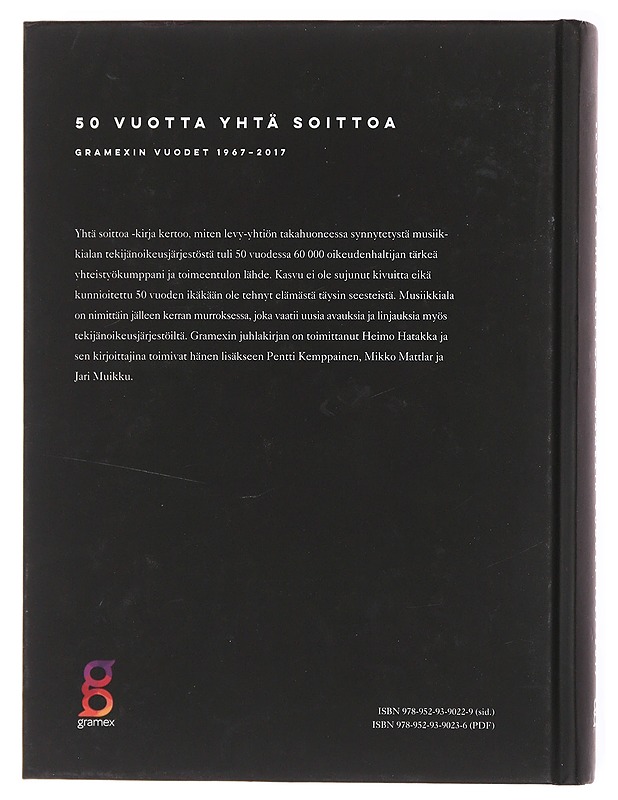 50 vuotta yhtä soittoa - Gramexin vuodet 1967-2017 - Heimo Hatakka - Musiikki- ja elokuvakirjat - 10105601468 - 1
