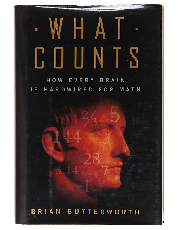 What Counts: How Every Brain is Hardwired for Math - Brian Butterworth - Tietokirjat ja oppaat - 10105601480 - 0