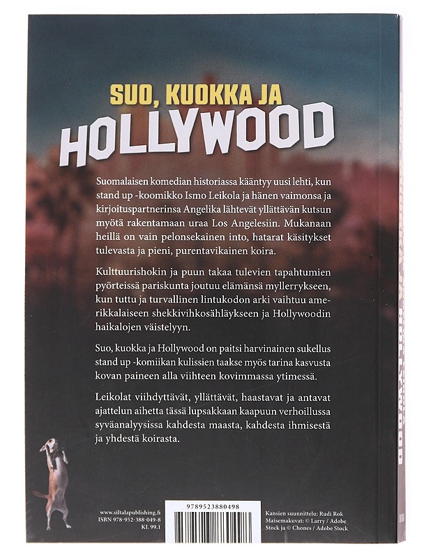 Suo, kuokka ja Hollywood - Leikola, Ismo - Elämäkerrat ja muistelmat - 10105601501 - 1