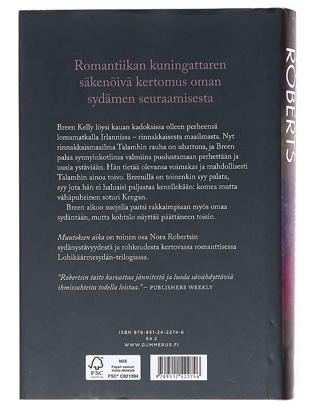 Muutoksen aika - Roberts, Nora - Romaanit ja novellit - 10105601544 - 1