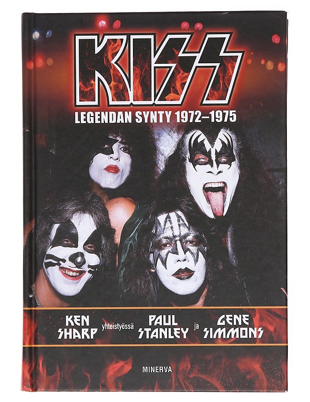 Kiss / legendan synty 1972-1975 - Ken Sharp - Elämäkerrat ja muistelmat - 10105601558 - 0