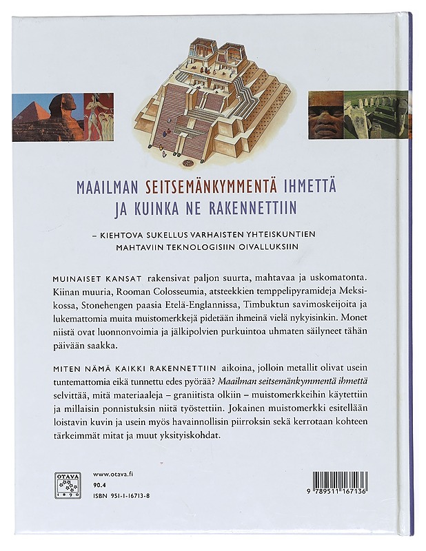 Maailman seitsemänkymmentä ihmettä : suuret muistomerkit ja niiden rakentaminen - Scarre, Chris - Historiakirjat - 10105601569 - 1