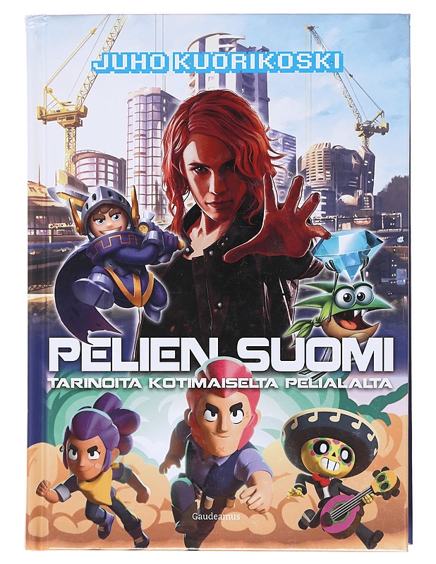 Pelien Suomi : tarinoita kotimaiselta pelialalta - Juho Kuorikoski - Fantasia- ja scifi - 10105601595 - 0