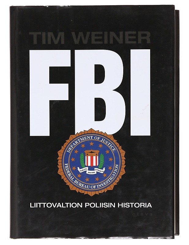 FBI / liittovaltion poliisin historia - Tim Weiner - Historiakirjat - 10105601602 - 0