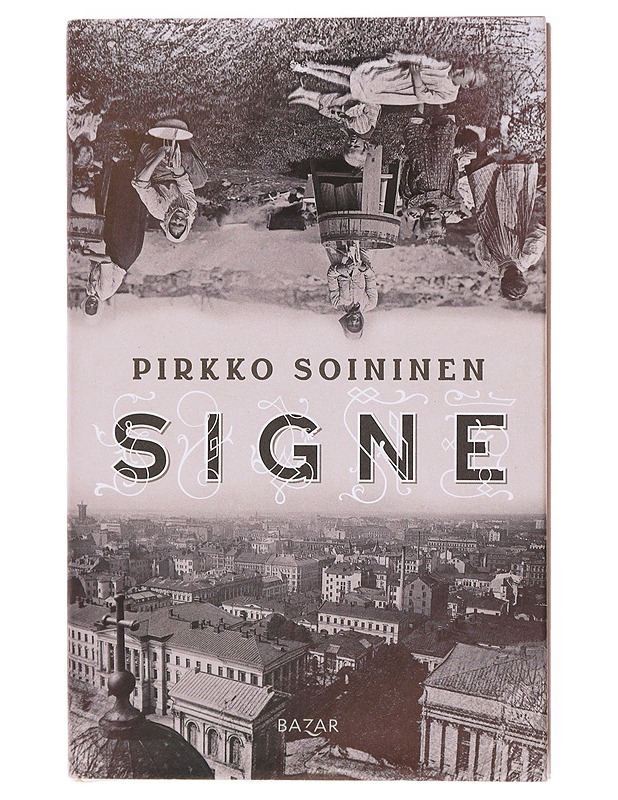 Signe - Pirkko Soininen - Elämäkerrat ja muistelmat - 10105601607 - 0