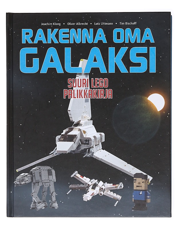 Rakenna oma galaksi / suuri Lego palikkakirja - Joachim Klang - Harrastekirjat - 10105601618 - 0
