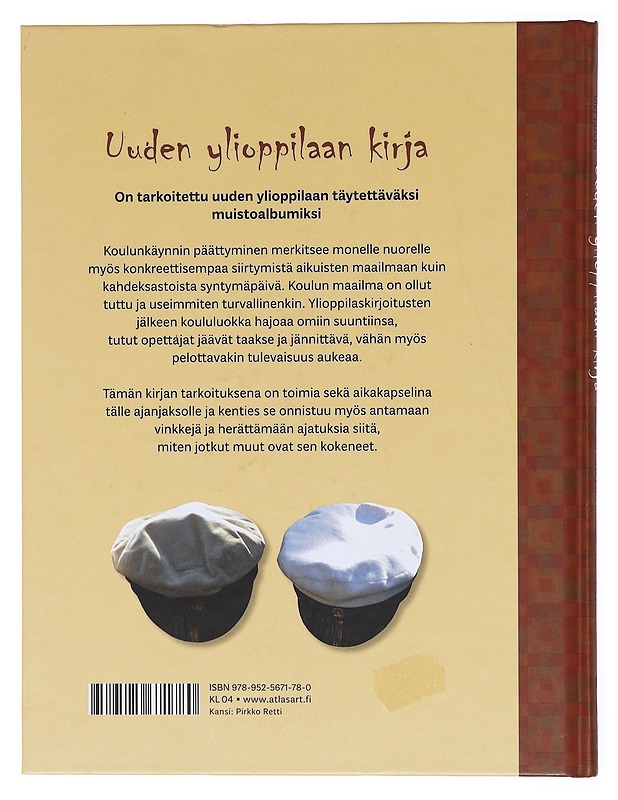 Uuden ylioppilaan kirja : Elämän risteyskohdassa - muistojen tueksi - Timo Tarkka, Vivi Tarkka - Harrastekirjat - 10105601624 - 1