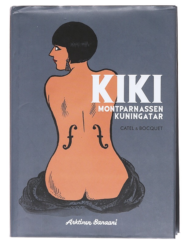 Kiki montparnassen kuningatar - Catel Bocquet Muller - Sarjakuvat - 10105601690 - 0
