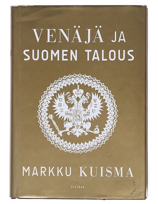 Venäjä ja Suomen talous : 1700-2015 - Markku Kuisma - Historiakirjat - 10105601722 - 0