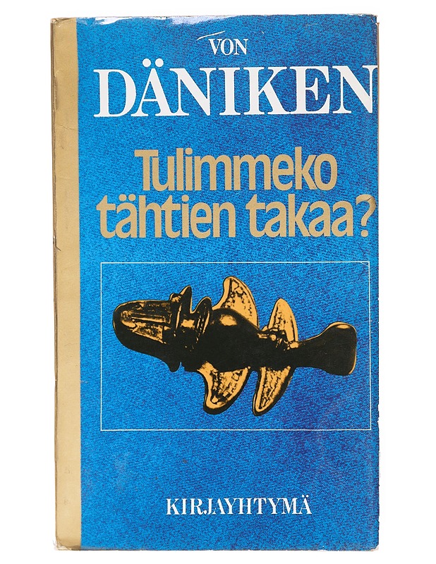 Tulimmeko tähtien takaa? - Däniken, Erich von - Historiakirjat - 10105601748 - 0