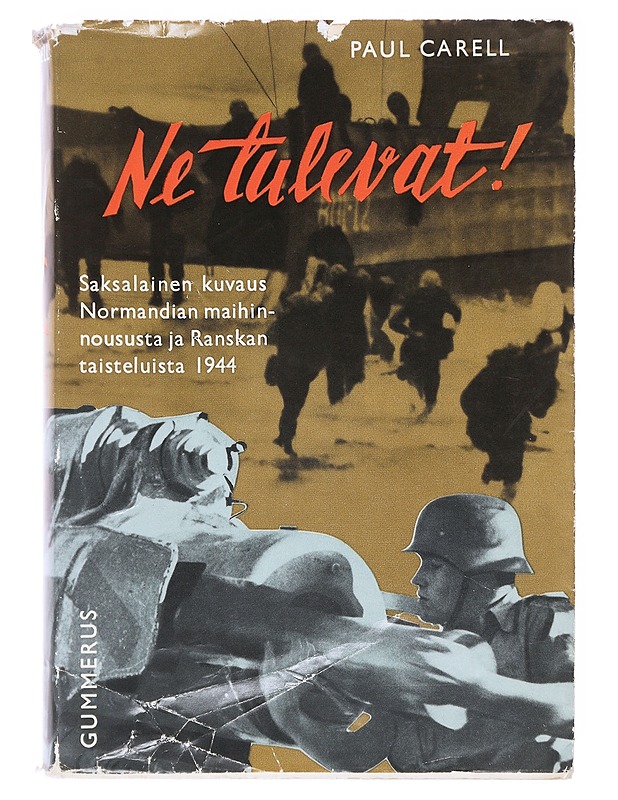 Ne tulevat! - Carell, Paul - Historiakirjat - 10105601760 - 0