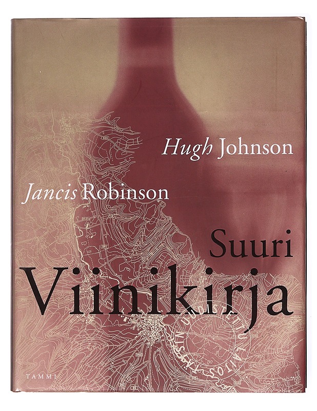 Suuri viinikirja - Johnson, Hugh - Tietokirjat ja oppaat - 10105601761 - 0