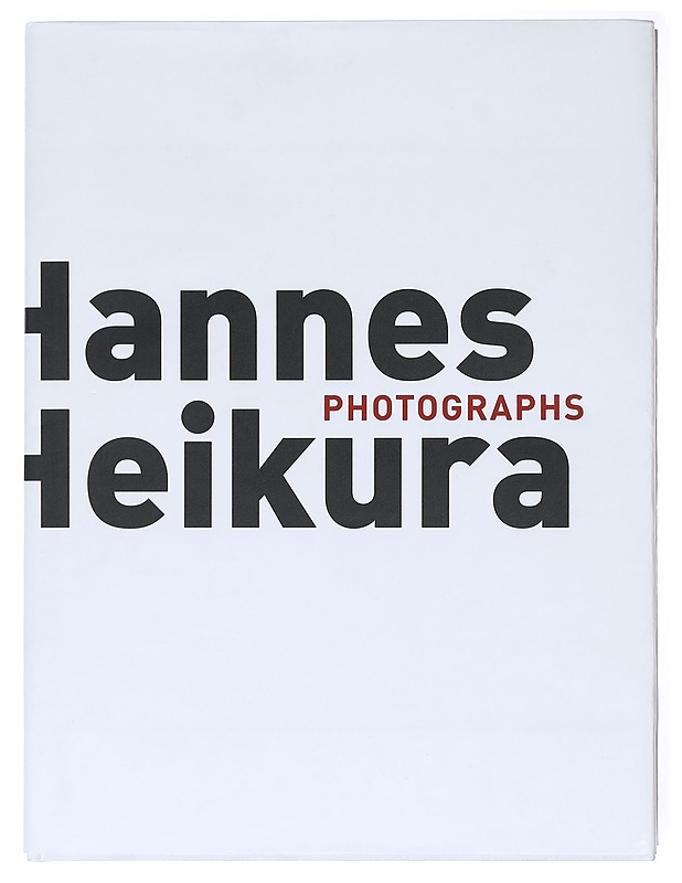 Valokuvia - Hannes Heikura - Taide- ja kulttuurikirjat - 10105601768 - 0