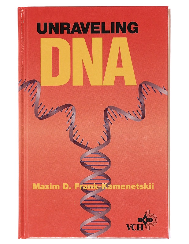 Unraveling DNA - Maxim D. Frank-Kamenetskii - Tietokirjat ja oppaat - 10105601775 - 0