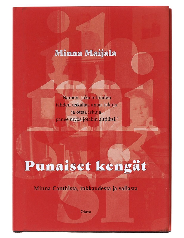 Punaiset kengät : Minna Canthista, rakkaudesta ja vallasta : esseitä - Minna Maijala - Tietokirjat ja oppaat - 10105601780 - 0