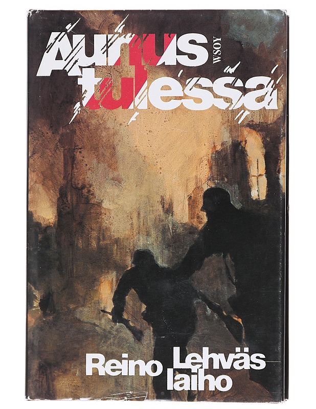 Aunus tulessa - Reino Lehväslaiho - Romaanit ja novellit - 10105601803 - 0