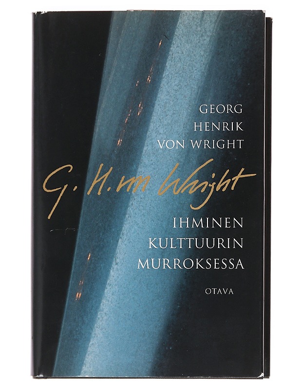 Ihminen kulttuurin murroksessa - Georg Henrik von Wright - Tietokirjat ja oppaat - 10105601804 - 0