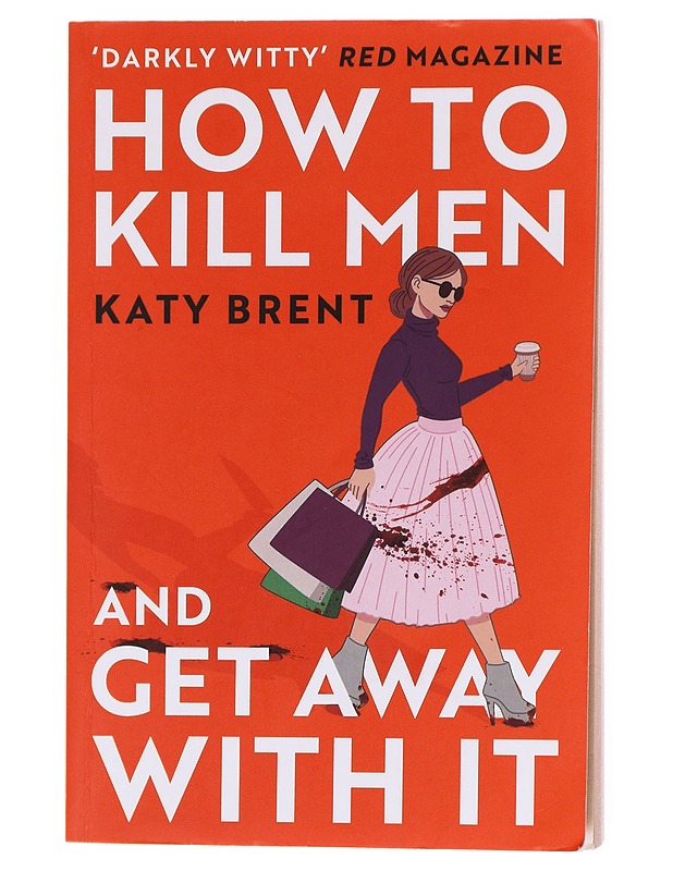 How to kill men and get away with it - Katy Brent - Romaanit ja novellit - 10105601835 - 0