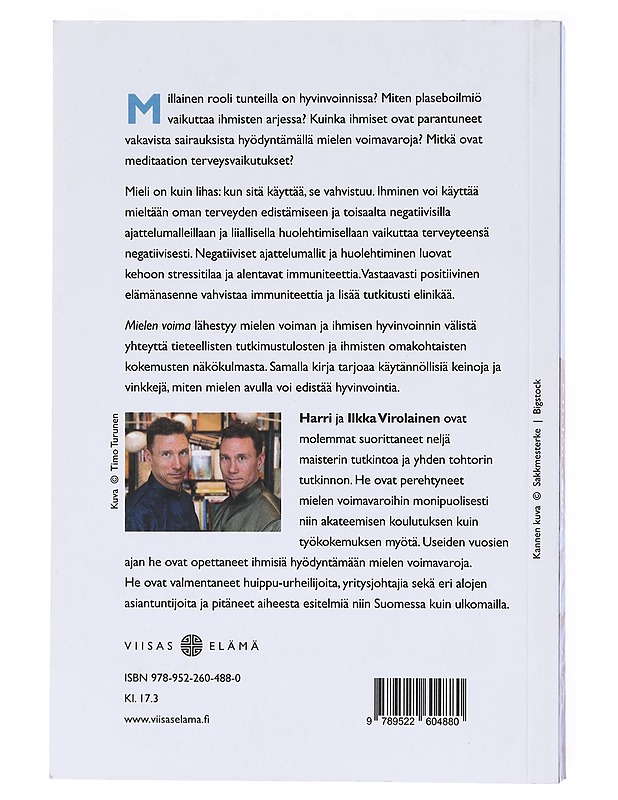 Mielen voima / mielen vaikutus terveyteen ja hyvinvointiin - Virolainen, Harri - Tietokirjat ja oppaat - 10105601897 - 1