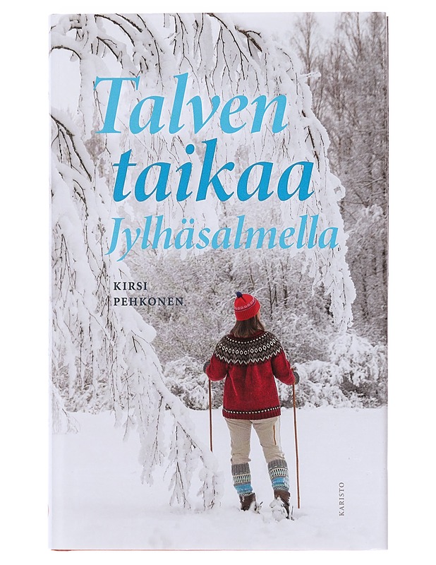 Talven taikaa Jylhäsalmella - Kirsi Pehkonen - Elämäkerrat ja muistelmat - 10105601936 - 0