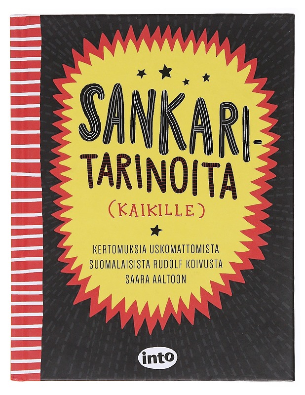 Sankaritarinoita (kaikille) - Anttonen, Taru - Elämäkerrat ja muistelmat - 10105601952 - 0