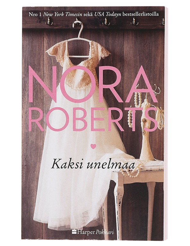 Kaksi unelmaa - Nora Roberts - Romaanit ja novellit - 10105602037 - 0