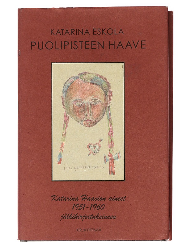 Puolipisteen haave - Eskola, Katarina  - Elämäkerrat ja muistelmat - 10105602049 - 0