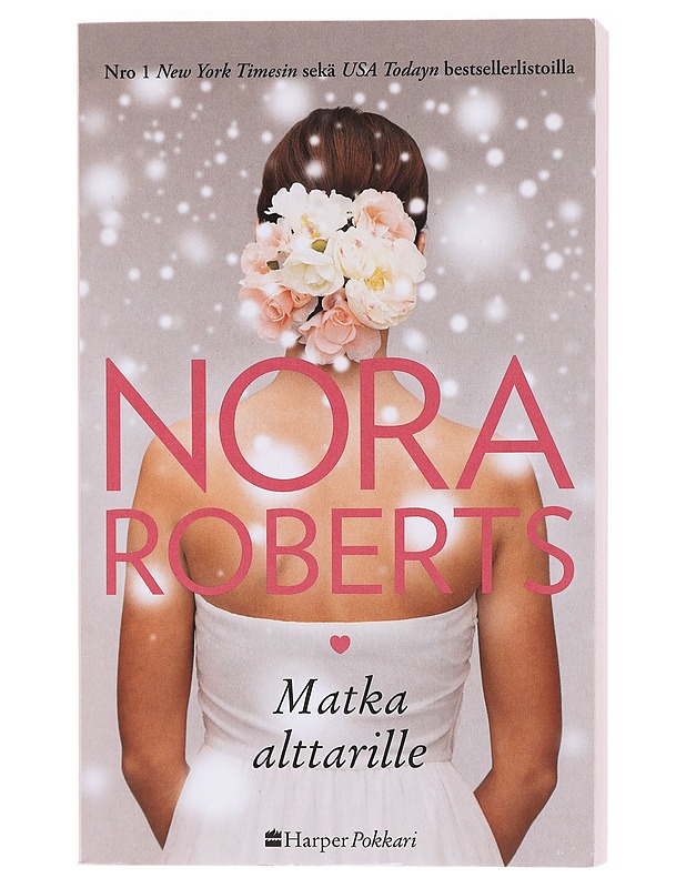 Matka alttarille - Nora Roberts - Romaanit ja novellit - 10105602051 - 0