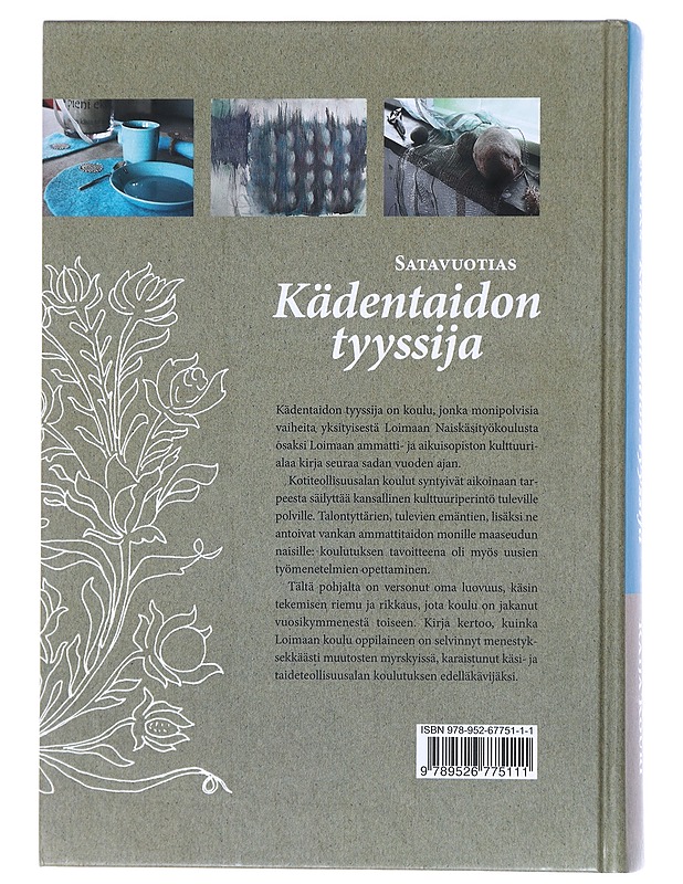 Satavuotias kädentaidon tyyssija / Raija Kouri ; [julkaisija: Loimaan ammatti- ja aikuisopisto] - Kouri, Raija - Tietokirjat ja oppaat - 10105602081 - 1
