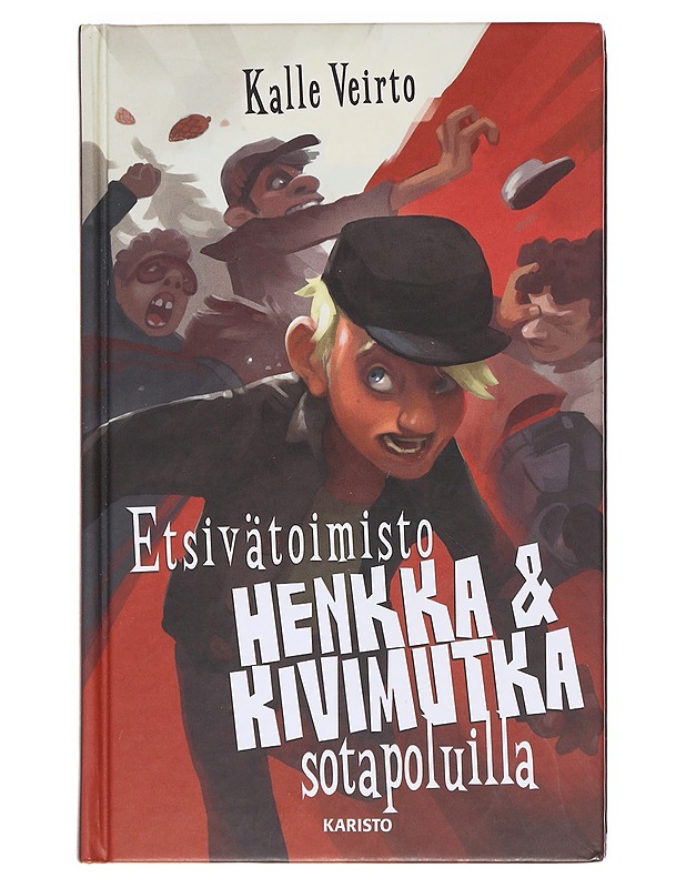 Etsivätoimisto Henkka & Kivimutka sotapoluilla - Veirto, Kalle - Lastenkirjat - 10105602079 - 0