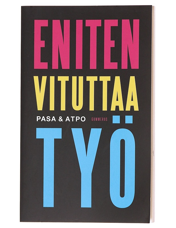 Eniten vituttaa työ - Pasa - Kaunokirjallisuus - 10105602090 - 0