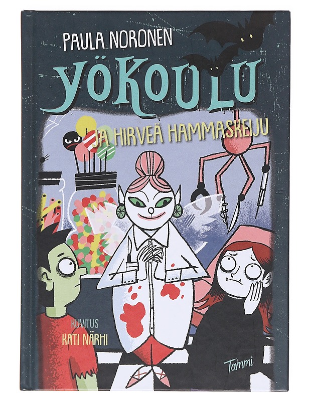 Yökoulu ja hirveä hammaskeiju - Noronen, Paula - Lastenkirjat - 10105602113 - 0