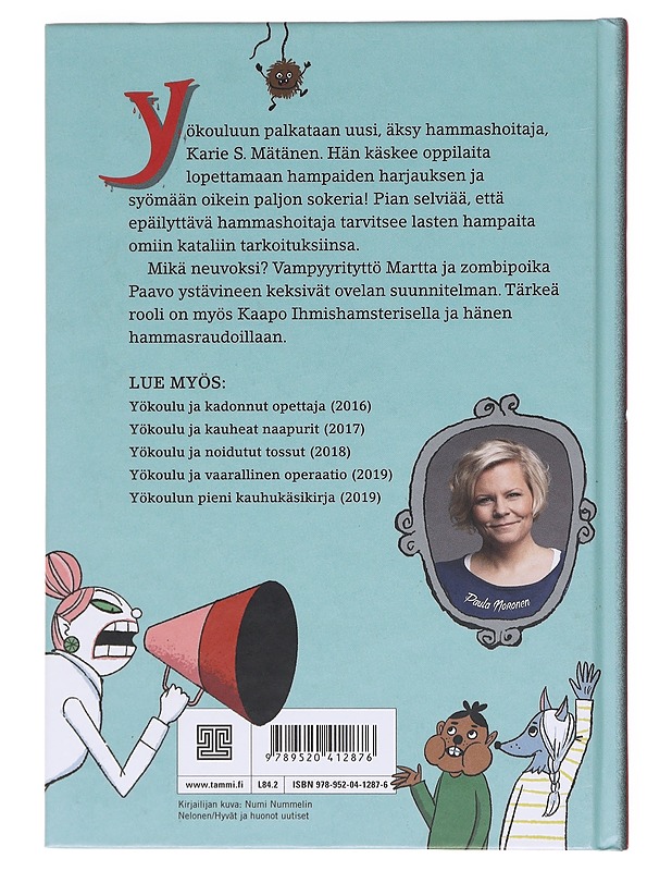 Yökoulu ja hirveä hammaskeiju - Noronen, Paula - Lastenkirjat - 10105602113 - 1