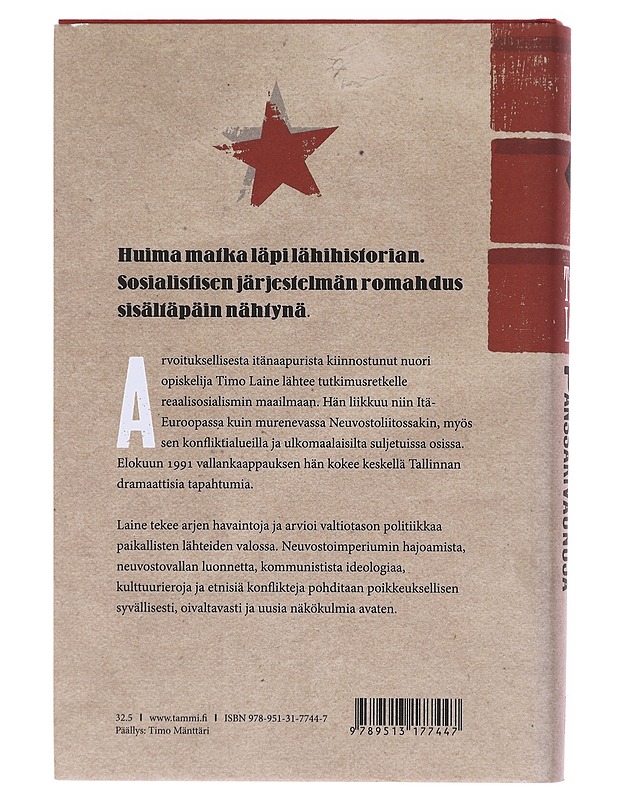 Torakoita ja panssarivaunuja / silminnäkijänä hajoavassa neuvostoimperiumissa - Timo Laine - Elämäkerrat ja muistelmat - 10105602118 - 1
