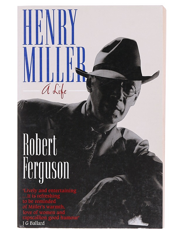 Henry Miller : a Life - Robert Ferguson - Elämäkerrat ja muistelmat - 10105602162 - 0