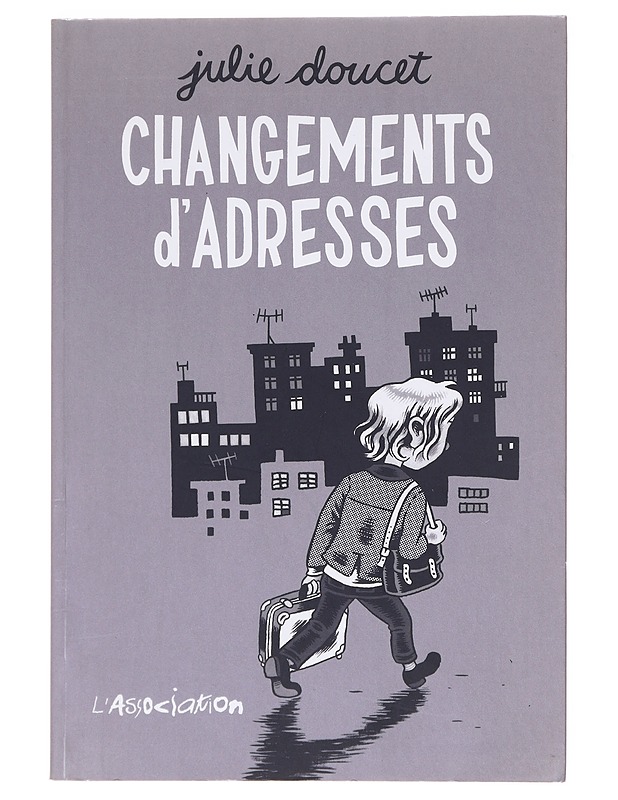 Changements d'adresses - Julie Doucet - Sarjakuvat - 10105602167 - 0