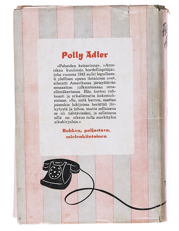 Ilotalo ei ole koti - Adler, Polly - Elämäkerrat ja muistelmat - 10105602194 - 1