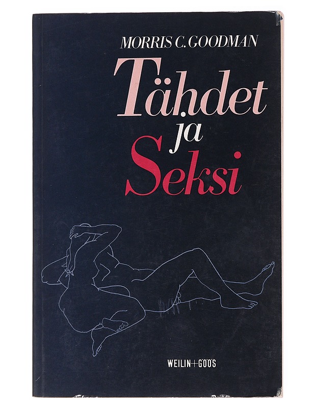 Tähdet ja seksi - Goodman, Morris C. - Tietokirjat ja oppaat - 10105602232 - 0