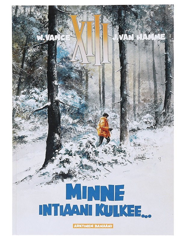 XIII : Minne intiaani kulkee - Vance, William - Sarjakuvat - 10105602231 - 0
