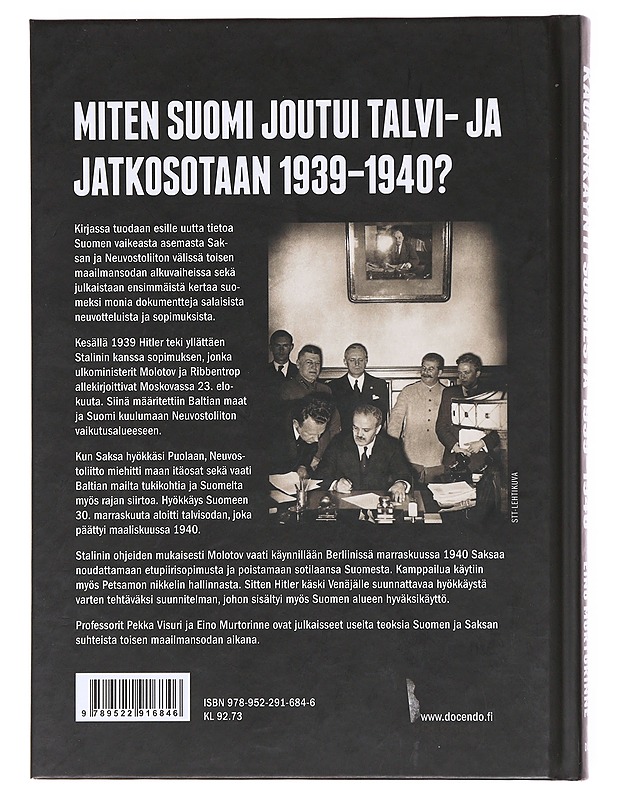 Hitlerin ja Stalinin kaupankäynti Suomesta 1939-1940 - Pekka Visuri - Tietokirjat - 10105602260 - 1