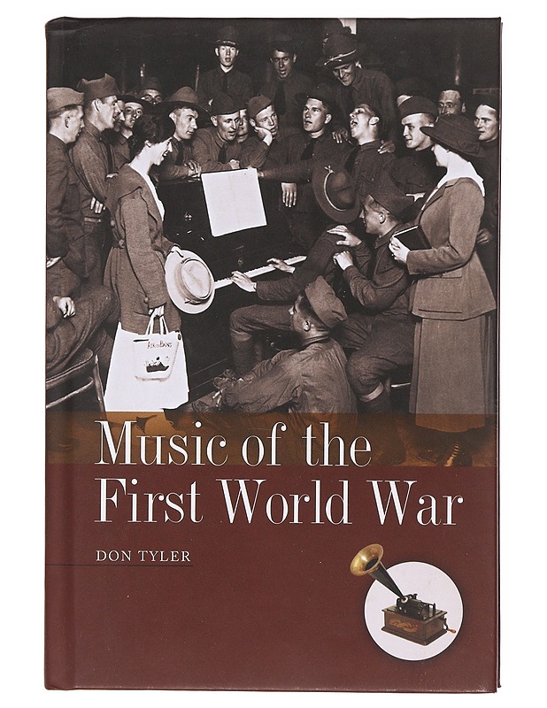 Music of the First World War - Don Tyler - Historiakirjat - 10105602268 - 0