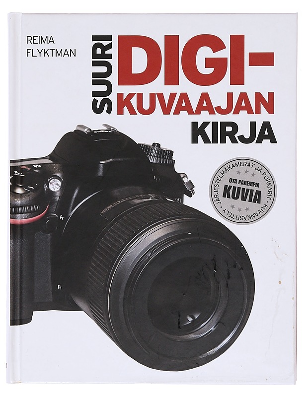 Suuri digikuvaajan kirja - Reima Flyktman - Tietokirjat ja oppaat - 10105602284 - 0
